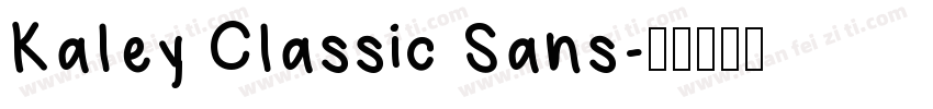 Kaley Classic Sans字体转换